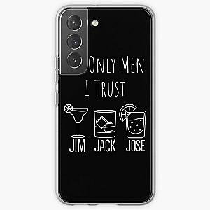 They Only Men I Trust | Funny Drinking Samsung Galaxy Soft Case RB0811