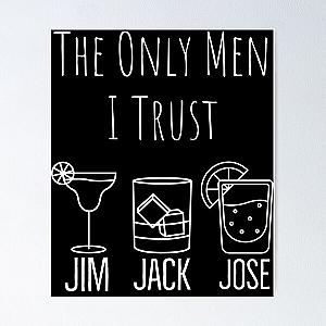 They Only Men I Trust | Funny Drinking Poster RB0811