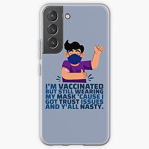 Men Funny Fully-Vaccinated Mask Trust Issues Nasty Sarcasm   Samsung Galaxy Soft Case RB0811