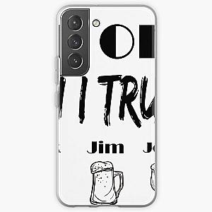 The only men I trust - Jack Jim Jose tshirt Samsung Galaxy Soft Case RB0811