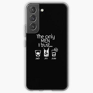 The Only Men I Trust Jack Jim Jose Funny  Samsung Galaxy Soft Case RB0811