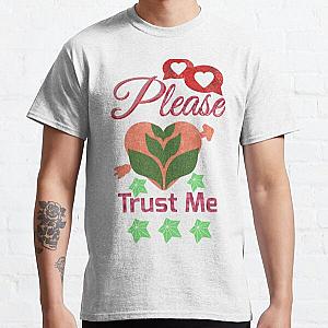 Please Trust Me Classic T-Shirt RB0811