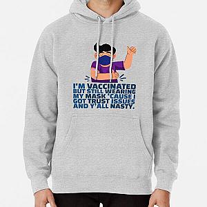 Men Funny Fully-Vaccinated Mask Trust Issues Nasty Sarcasm Pullover Hoodie RB0811