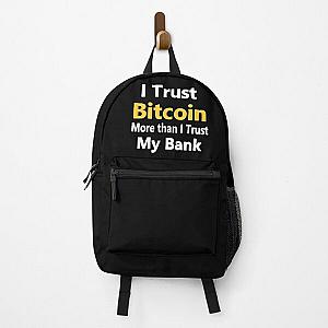 I Trust Bitcoin More Than I Trust My Bank Backpack RB0811