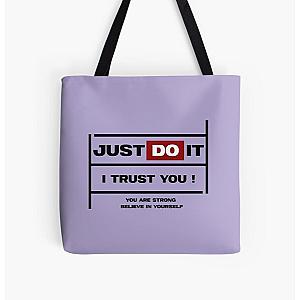JUST DO IT I TRUST YOU -    All Over Print Tote Bag RB0811