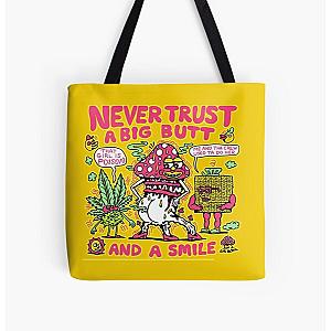 Never trust a big butt and a smile  All Over Print Tote Bag RB0811