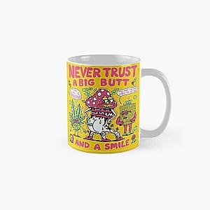 Never trust a big butt and a smile  Classic Mug RB0811
