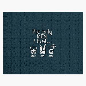 The Only Men I Trust Jack Jim Jose Funny  Jigsaw Puzzle RB0811