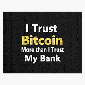I Trust Bitcoin More Than I Trust My Bank Jigsaw Puzzle RB0811