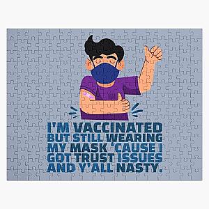 Men Funny Fully-Vaccinated Mask Trust Issues Nasty Sarcasm   Jigsaw Puzzle RB0811