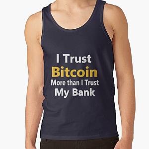 I Trust Bitcoin More Than I Trust My Bank Tank Top RB0811