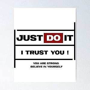JUST DO IT I TRUST YOU -    Poster RB0811