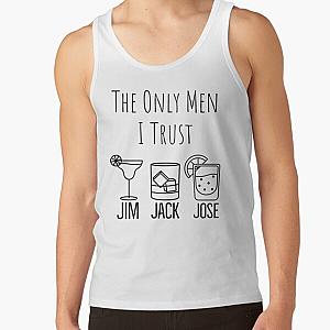 They Only Men I Trust | Funny Drinking Tank Top RB0811
