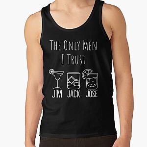 They Only Men I Trust | Funny Drinking Tank Top RB0811