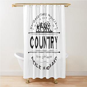 Merle Haggard - Unforgettable musicians - Music lasts forever Shower Curtain