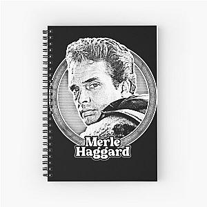 Merle Haggard Spiral Notebook