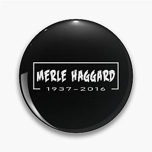 Merle Haggard 1937 2016 Music D72 Pin