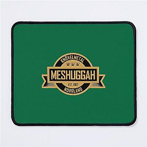 Meshuggah  Mouse Pad