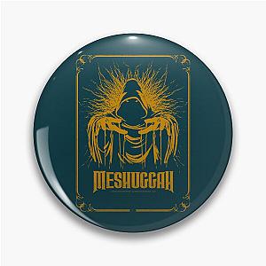 Meshuggah Band Pin