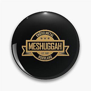 Meshuggah  Pin
