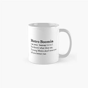 If young Metro don't trust you Metro Boomin  Classic Mug RB0706