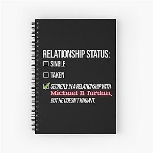 Relationship with Michael B. Jordan Spiral Notebook