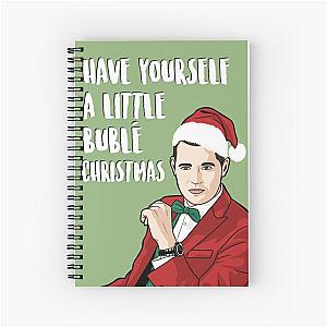 Have Yourself A Little Bublé Christmas - Michael Buble Spiral Notebook