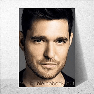 Michael Bublé My Music My Mood Michael Bublé Posters