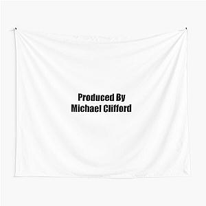 Produced by Michael Clifford Tapestry