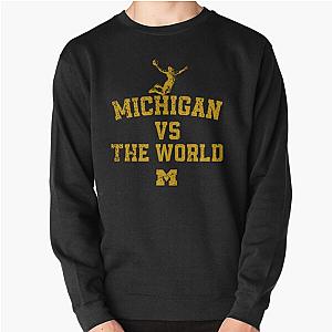 michigan vs the world Pullover Sweatshirt