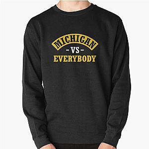 Michigan Vs Everybody Pullover Sweatshirt