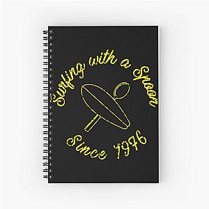 Surfing With a Spoon - Midnight Oil Inspired     Spiral Notebook