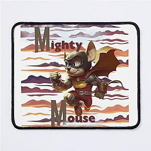 Mighty Mouse, Mighty Mouse Mouse Pad