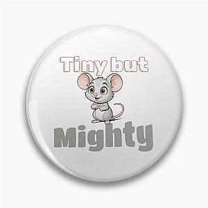 Mighty Mouse Pin