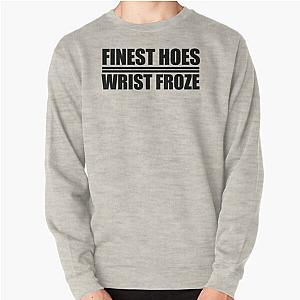 Migos - Finest Hoes - Wrist Froze Pullover Sweatshirt