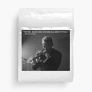 Miles Davis Quote  Black and White Vintage Photography Design Duvet Cover