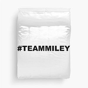 miley cyrus #TEAMMILEY Duvet Cover