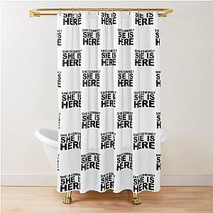 miley cyrus she is coming? she is here| Perfect Gift|miley cyrus gift Shower Curtain