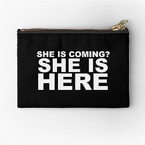 miley cyrus she is coming? she is here.| Perfect Gift|miley cyrus gift Zipper Pouch