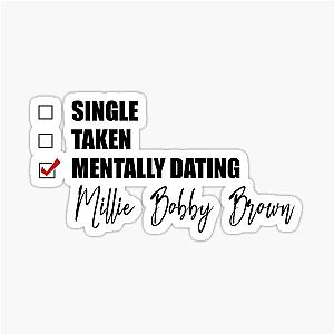 Mentally Dating Millie Brown Sticker