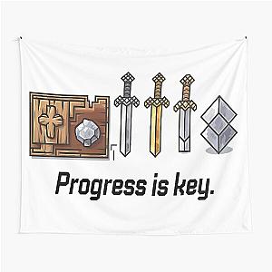 Progress is key Tapestry