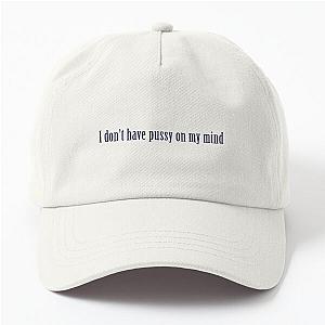 I have a boyfriend. He doesn’t have a pussy on his mind - Miniminter Dad Hat