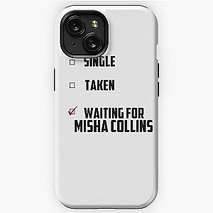 Waiting For Misha Collins iPhone Tough Case