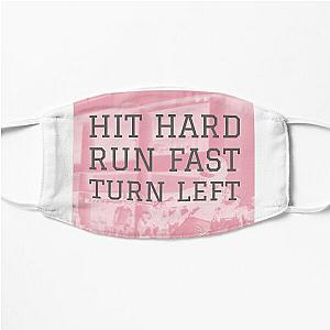 Hit Hard Run Fast Turn Left Modern Baseball Flat Mask