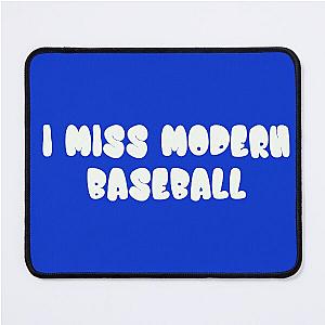 I miss modern baseball t-shirt Mouse Pad