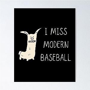 I Miss Modern Baseball Funny Dog Poster