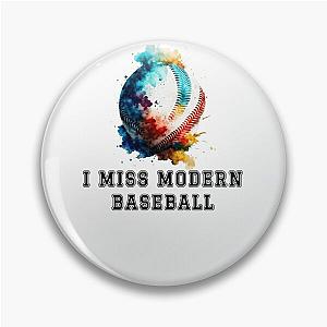 I miss modern baseball t-shirt Pin