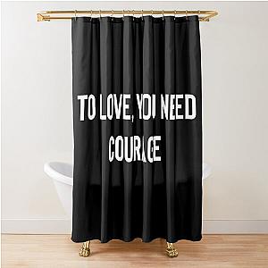 Money Heist Quote Shower Curtain
