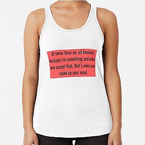 Money Heist quote Arturo Racerback tank top