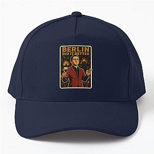Berlin Did It Better Money Heist Fanart Baseball Cap
